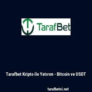 Tarafbet Kripto ile Yatırım - Bitcoin ve USDT