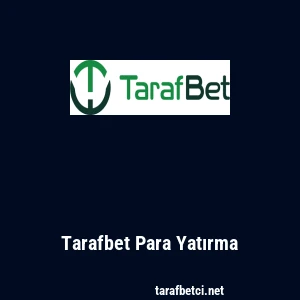 Tarafbet Para Yatırma